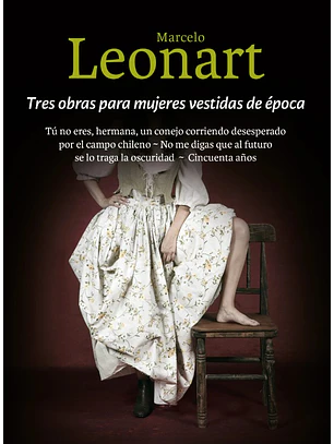 Tres Obras Para Mujeres Vestidas De Epoca