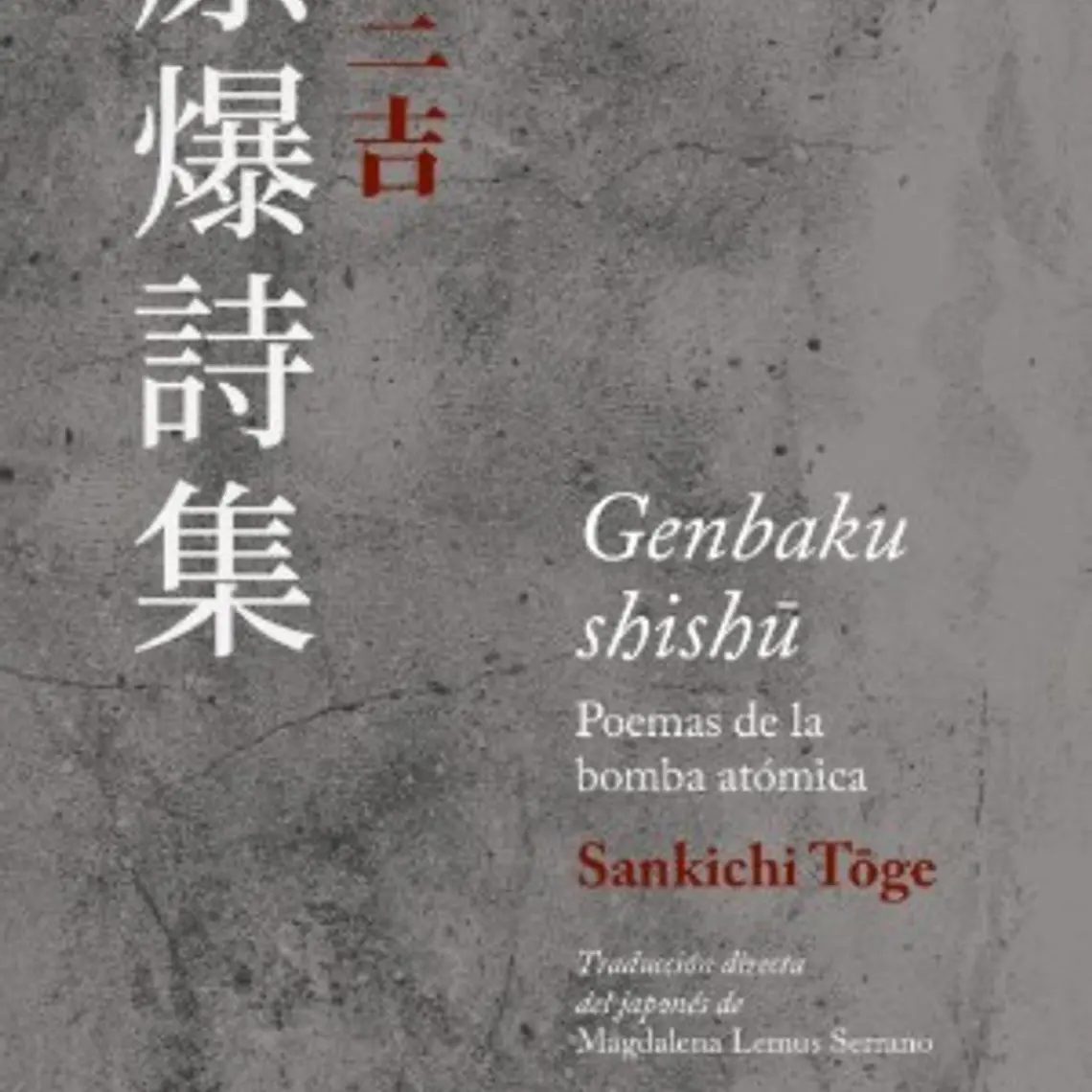 Genbaku Shishu. Poemas De La Bomba Atomica 1