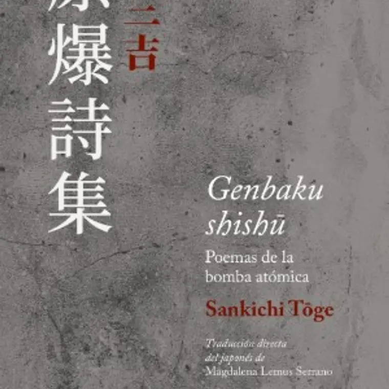 Genbaku Shishu. Poemas De La Bomba Atomica 1