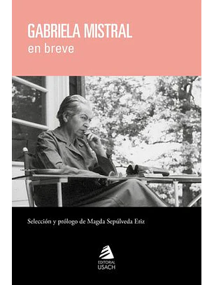 Gabriela Mistral En Breve