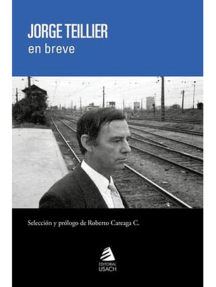 Jorge Teillier En Breve
