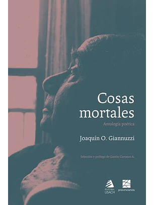 Cosas Mortales. Antologia Poetica