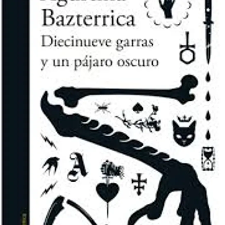Diecinueve Garras Y Un Pajaro Oscuro 1