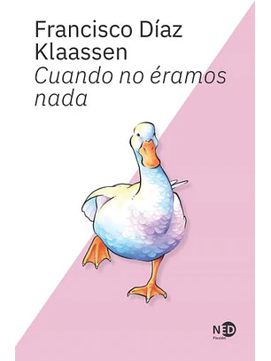 Cuando No Eramos Nada
