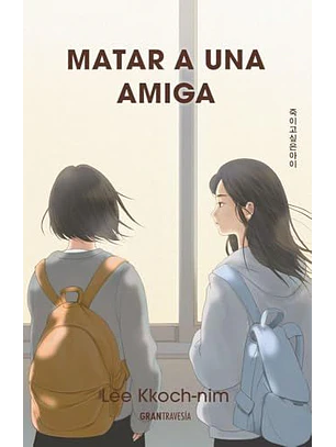 Matar A Una Amiga