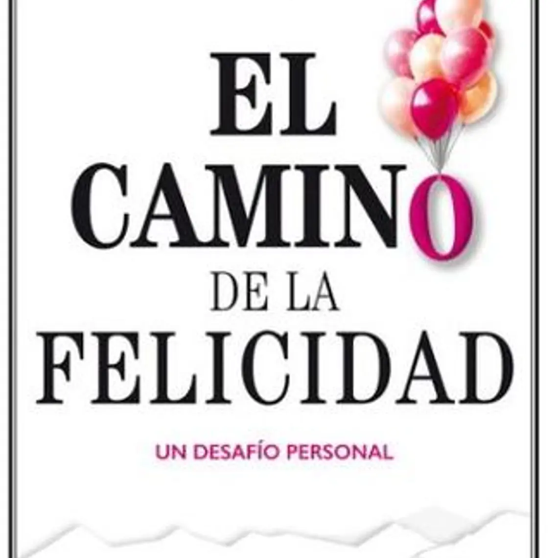 Camino De La Felicidad, El 1