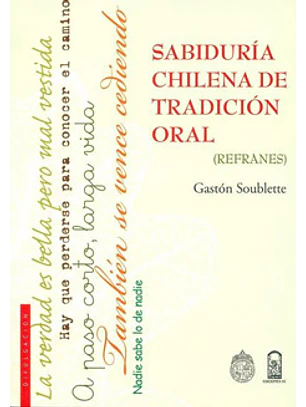 Sabiduria Chilena De Tradicion Oral Refranes