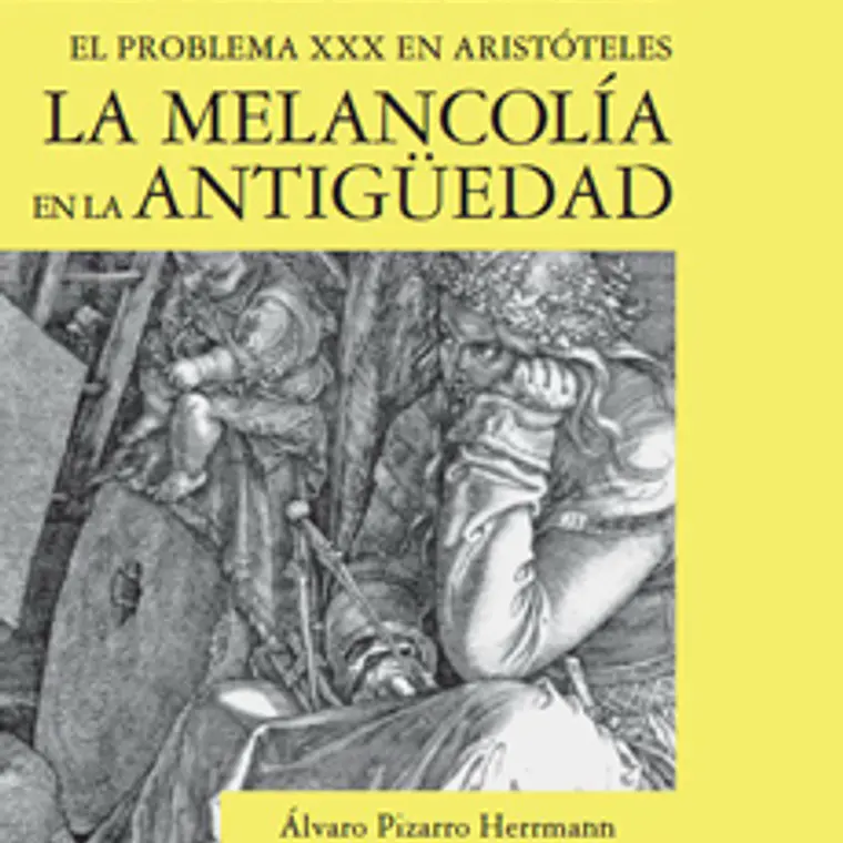 Melancolia En La Antiguedad, La. El Problema Xxx En Aristoteles 1