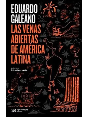 Venas Abiertas De America Latina, Las