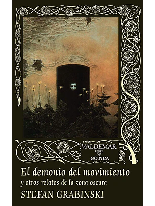 Demonio Del Movimiento Y Otros Relatos De La Zona Oscura, El