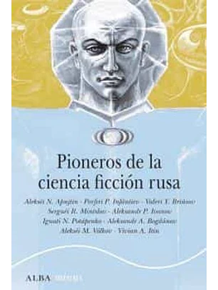 Pioneros De La Ciencia Ficcion Rusa 1892 - 1929
