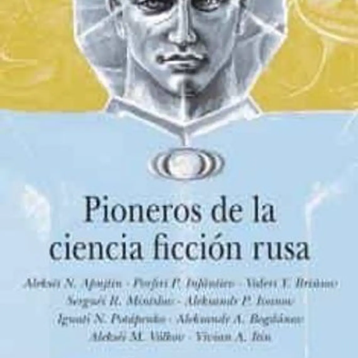 Pioneros De La Ciencia Ficcion Rusa 1892 - 1929 1
