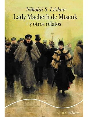 Lady Macbeth De Mtsenk Y Otros Relatos