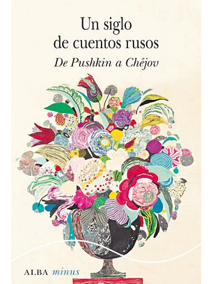 Un Siglo De Cuentos Rusos