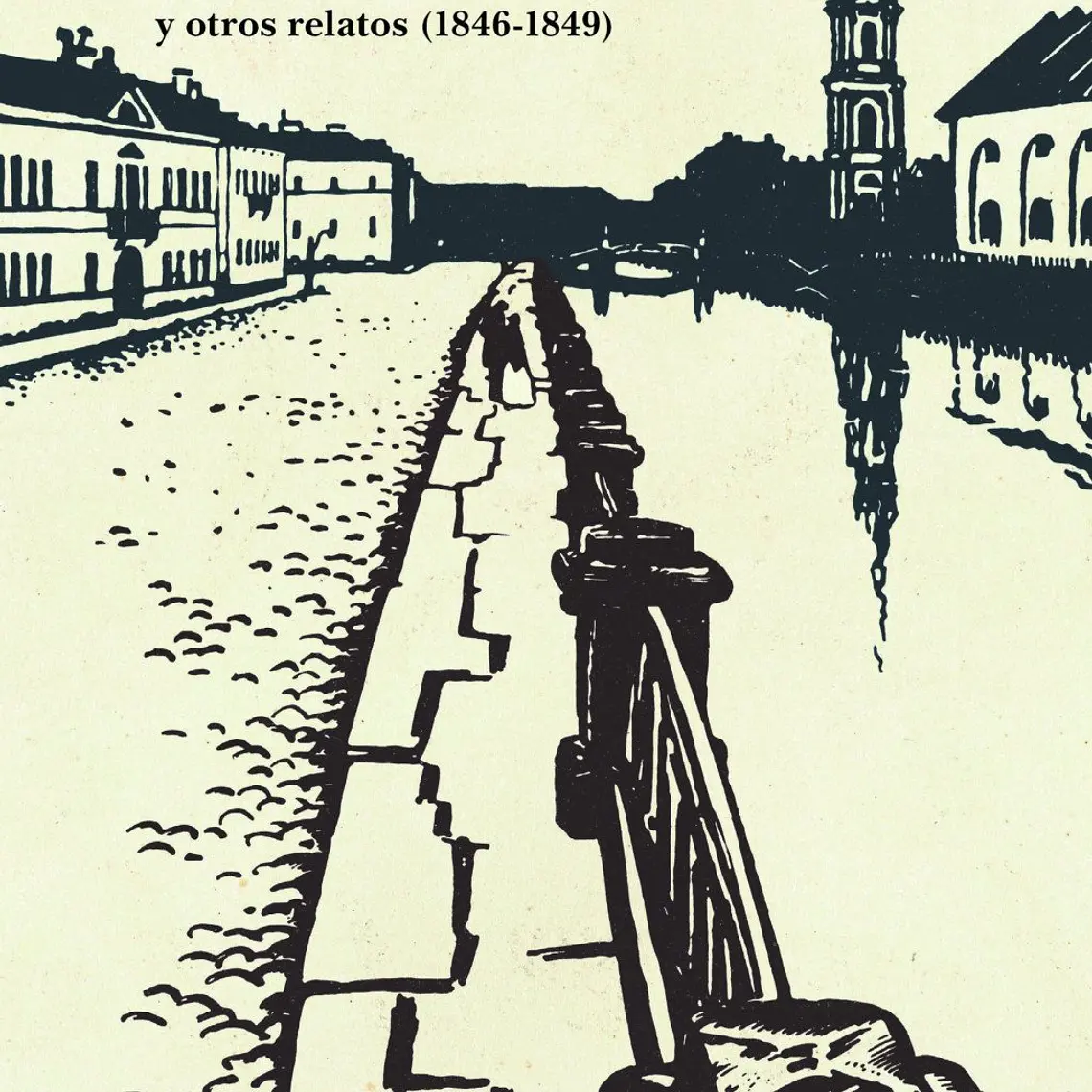 Noches Blancas Y Otros Relatos 1846-1849 1