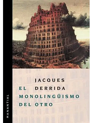 Monolinguismo Del Otro, El