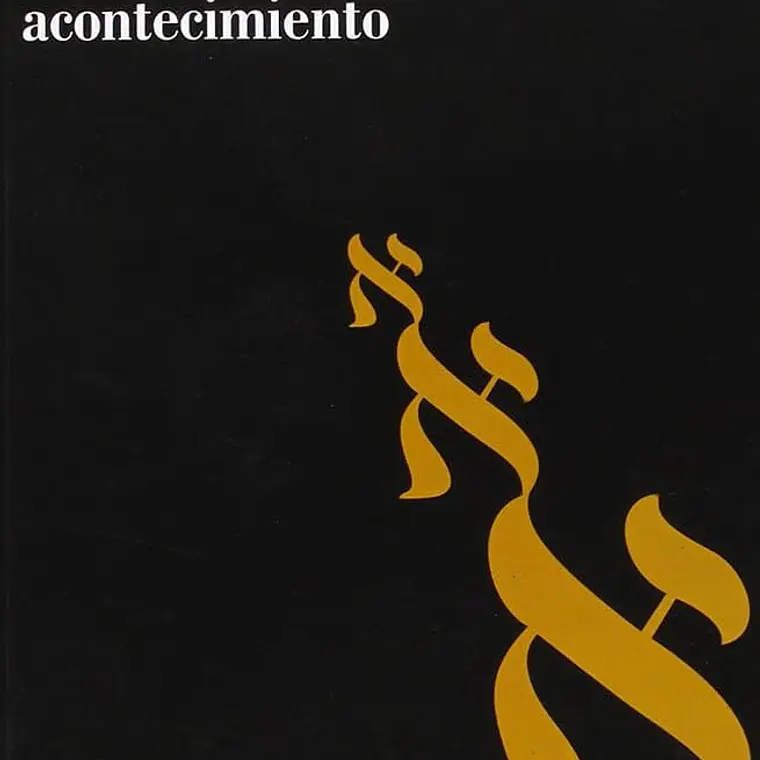 Ser Y El Acontecimiento, El 1