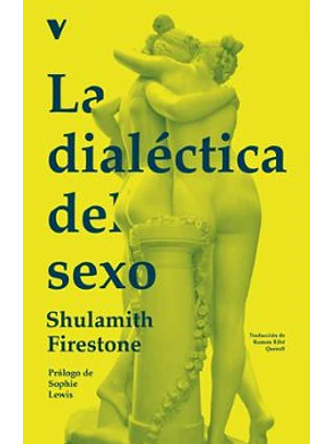 Dialectica Del Sexo, La