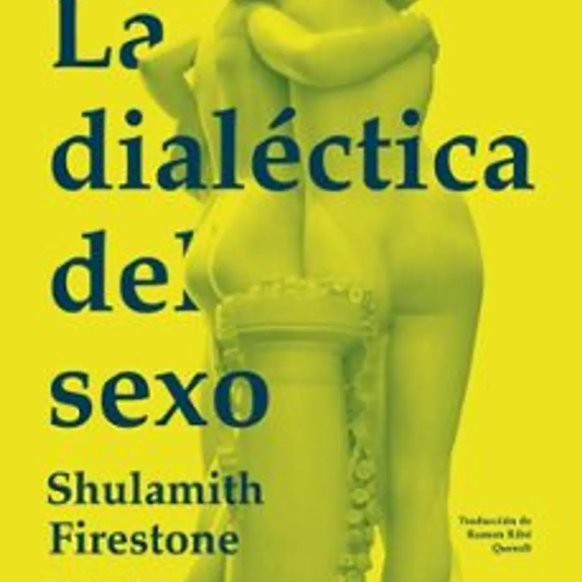 Dialectica Del Sexo, La 1