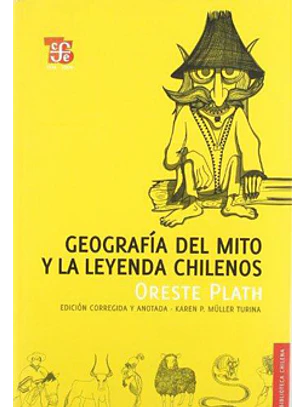 Geografia Del Mito Y Leyenda Chilenos