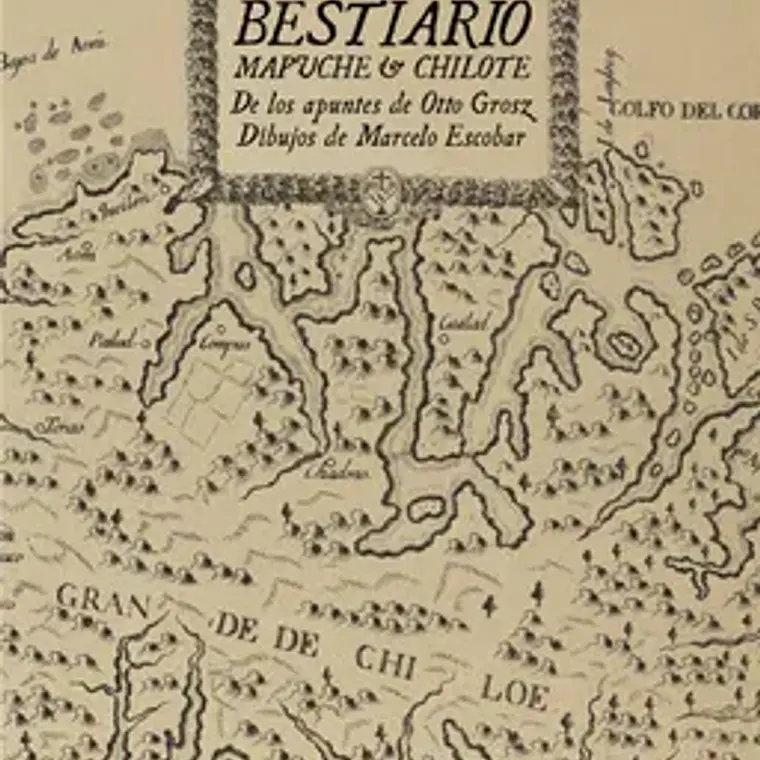 Bestiario Mapuche Y Chilote 1