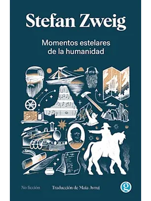 Momentos Estelares De La Humanidad