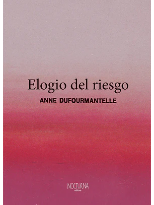Elogio Del Riesgo