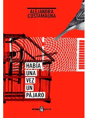 Habia Una Vez Un Pajaro