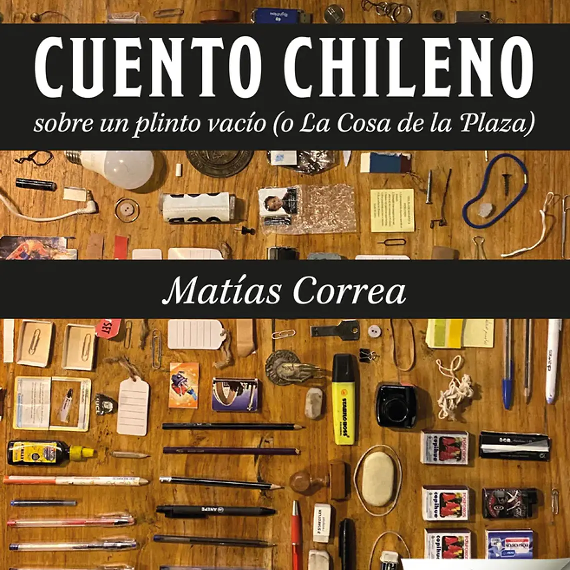 Cuento Chileno Sobre Un Plinto Vacio O La Cosa De La Plaza 1
