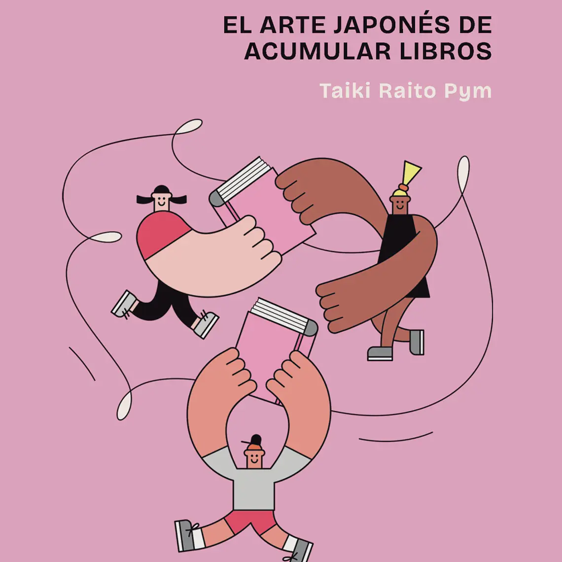Tsundoku. El Arte De Acumular Libros 1