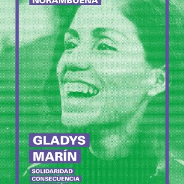 Gladys Marin Solidaridad Consecuencia Y Valentia 1