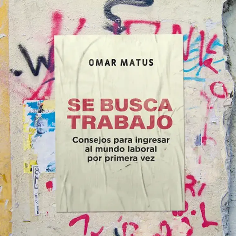 Se Busca Trabajo. Consejos Para Ingresar Al Mundo Laboral Por Primera Vez 1