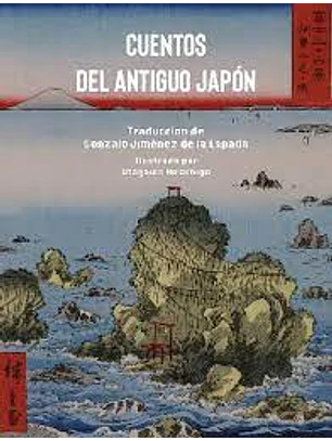 Cuentos Del Antiguo Japon Volumen I