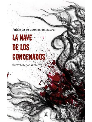 La Nave De Los Condenados - Antologia De Cuentos De Locura