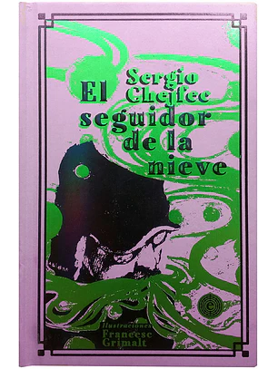 Seguidor De La Nieve, El. Ilustrado Por Francesc Grimalt