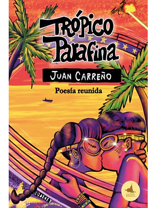 Trópico Parafina Poesia Reunida