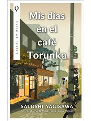 Mis Dias En El Cafe Torunka	