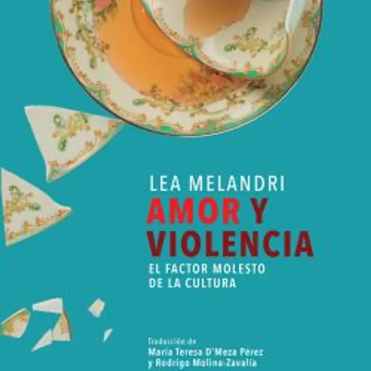 Amor Y Violencia. El Factor Molesto De La Cultura 1
