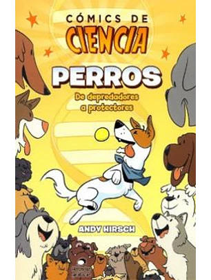 Perros De Depredadores A Protectores. Comics De Ciencia