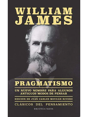 Pragmatismo. Un Nuevo Nombre Para Algunos Antiguos Modos De Pensar