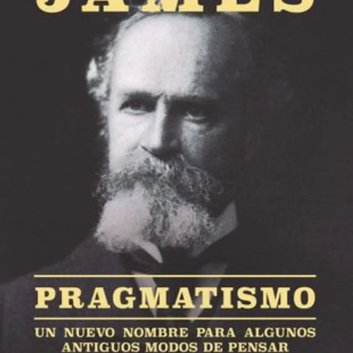 Pragmatismo. Un Nuevo Nombre Para Algunos Antiguos Modos De Pensar 1