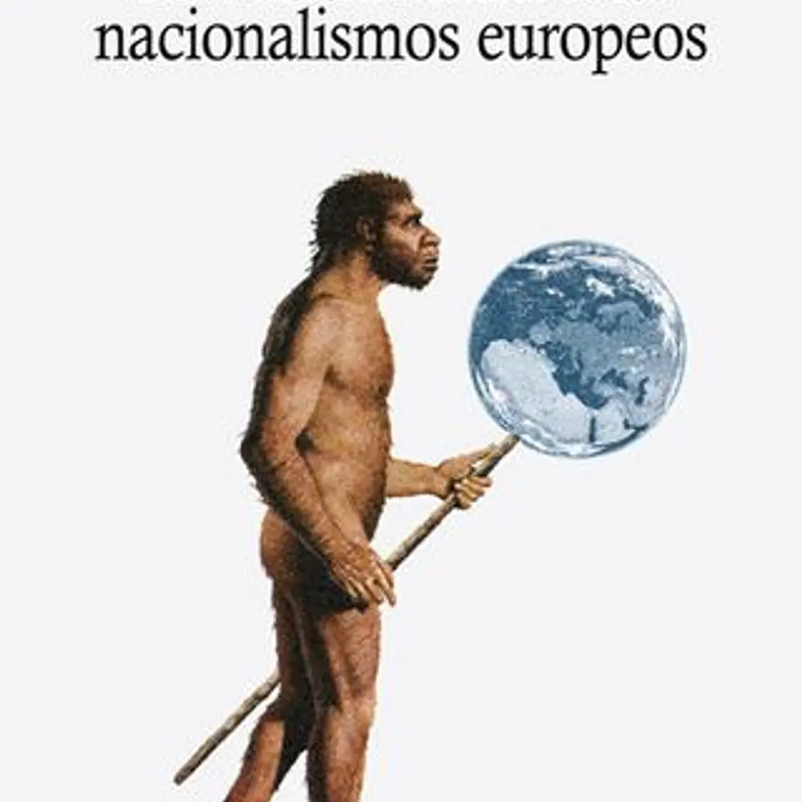 Breve Historia Cultural De Los Nacionalismos Europeos 1