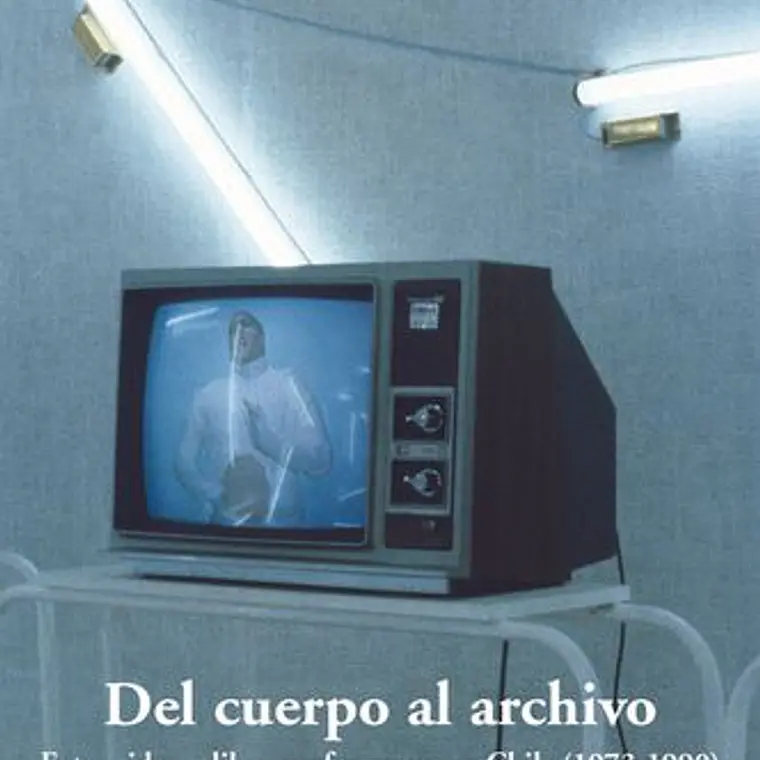 Del Cuerpo Al Archivo 1