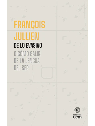 De Lo Evasivo O Como Salir De La Lengua Del Ser