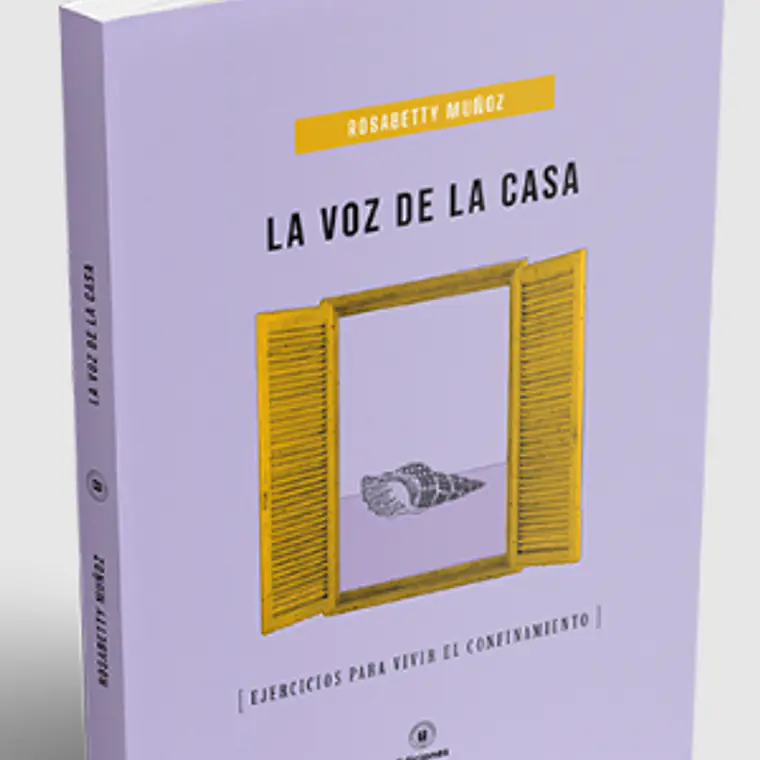 Voz De La Casa, La. Ejercicios Para Vivir El Confinamiento 1