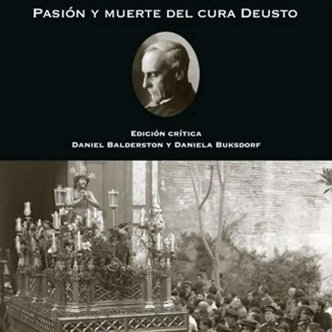 Pasion Y Muerte Del Cura Deusto Edicion Critica 1
