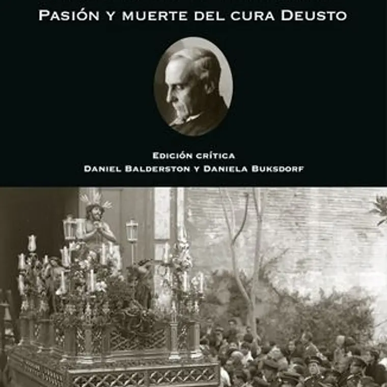 Pasion Y Muerte Del Cura Deusto Edicion Critica 1