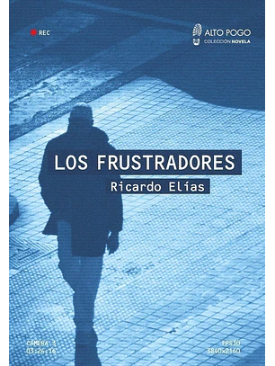 Frustradores, Los