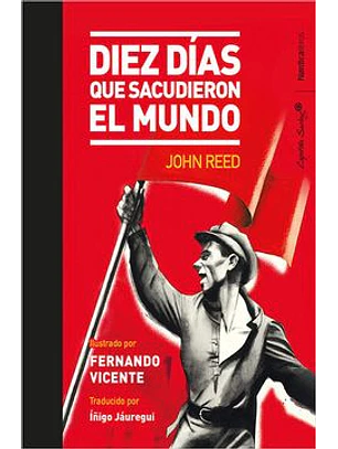 Diez Dias Que Sacudieron El Mundo Ilustrado Por Fernando Vicente