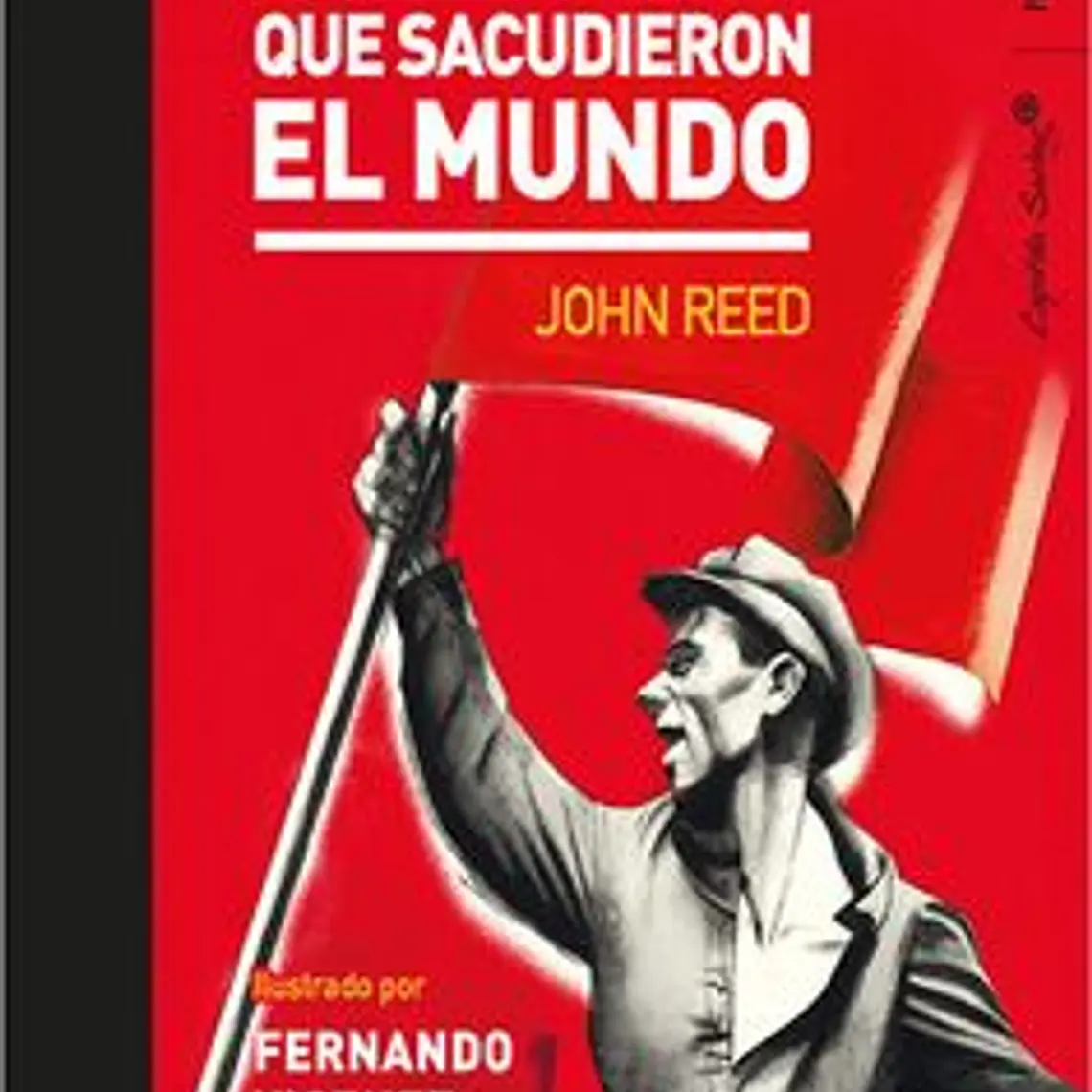 Diez Dias Que Sacudieron El Mundo Ilustrado Por Fernando Vicente 1